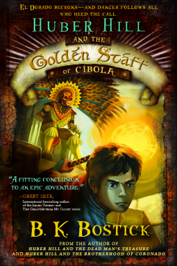 book cover for Huber Hill and the Golden Staff of Cibola (Huber Hill #3)