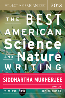book cover for The Best American Science And Nature Writing 2013