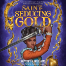 book cover for Saint-Seducing Gold