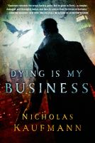 book cover for Dying Is My Business