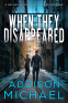 Cover Image: When They Disappeared
