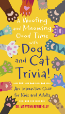 book cover for A Woofing and Meowing Good Time with Dog and Cat Trivia!