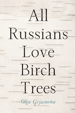 book cover for All Russians Love Birch Trees