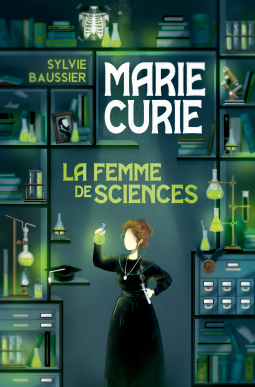 Couverture du livre pour Marie Curie : La Femme de Sciences