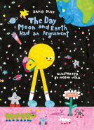 book cover for The Day Moon and Earth Had an Argument