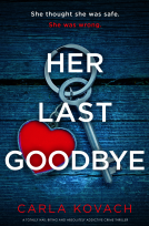 book cover for Her Last Goodbye (Detective Gina Harte Book 15)