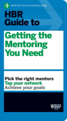 book cover for HBR Guide to Getting the Mentoring You Need (HBR Guide Series)