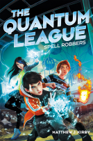 book cover for The Quantum League #1: Spell Robbers