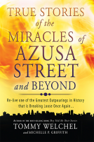 book cover for True Stories of the Miracles of Azusa Street and Beyond