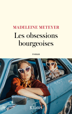 Couverture du livre pour Les obsessions bourgeoises