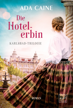 Buchcover für Die Hotelerbin (Karlsbad-Trilogie, Band 3)