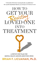 book cover for How to Get Your Resisting Loved One into Treatment