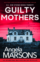 book cover for Guilty Mothers (Detective Kim Stone Book 20)