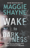 Cover Image: Wake to Darkness