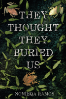 book cover for They Thought They Buried Us