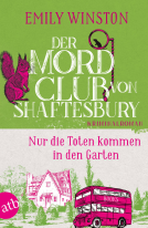 Buchcover für Der Mordclub von Shaftesbury – Nur die Toten kommen in den Garten