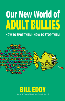 book cover for Our New World of Adult Bullies