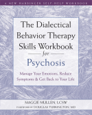 book cover for The Dialectical Behavior Therapy Skills Workbook for Psychosis