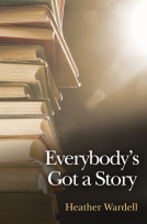 book cover for Everybody's Got a Story