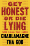 Cover Image: Get Honest or Die Lying