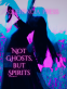 Cover Image: Not Ghosts, But Spirits IV