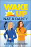 Cover Image: Wake Up, Nat & Darcy