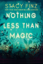 Cover Image: Nothing Less than Magic