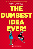 book cover for The Dumbest Idea Ever!