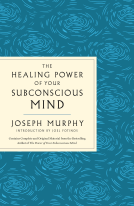 book cover for The Healing Power of Your Subconscious Mind