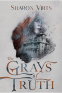 Cover Image: The Grays of Truth