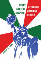 book cover for Sport and the Shaping of Italian American Identity