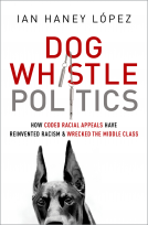 book cover for Dog Whistle Politics