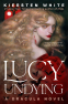 Cover Image: Lucy Undying: A Dracula Novel