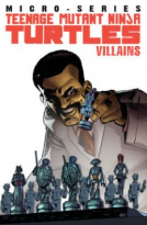 book cover for Teenage Mutant Ninja Turtles: Villain Micro-Series Volume 1