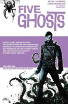 book cover for Five Ghosts Volume 1: The Haunting of Fabian Gray 