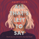 book cover for All That's Left to Say