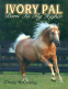 Cover Image: Ivory Pal: Born to Fly Higher