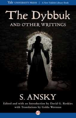 book cover for The Dybbuk and Other Writings