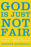 Cover Image: God Is Just Not Fair