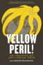 Cover Image: Yellow Peril!