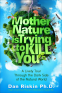 Cover Image: Mother Nature Is Trying to Kill You