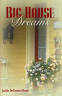 Cover Image:  Big House Dream