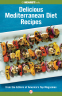 Cover Image: Delicious Mediterranean Diet Recipes