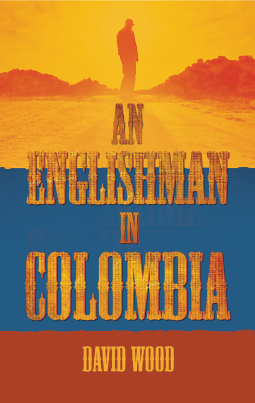book cover for An Englishman in Colombia