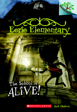 book cover for Eerie Elementary #1: The School is Alive!