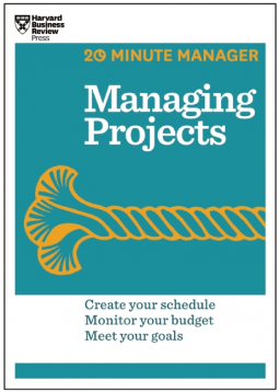 book cover for Managing Projects (HBR 20-Minute Manager Series)