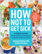 Cover Image: How Not to Get Sick