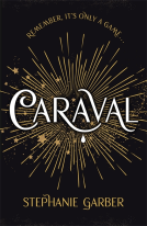 book cover for Caraval: the mesmerising Sunday Times bestseller