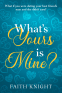 Cover Image: What's Yours Is  Mine?