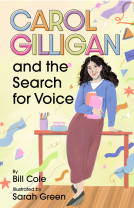 book cover for Carol Gilligan and the Search for Voice
